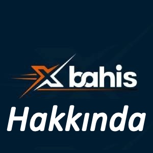 xbahis Hakkında